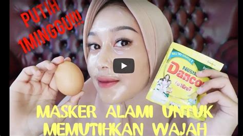 Cara Membuat Masker Dengan Putih Telur