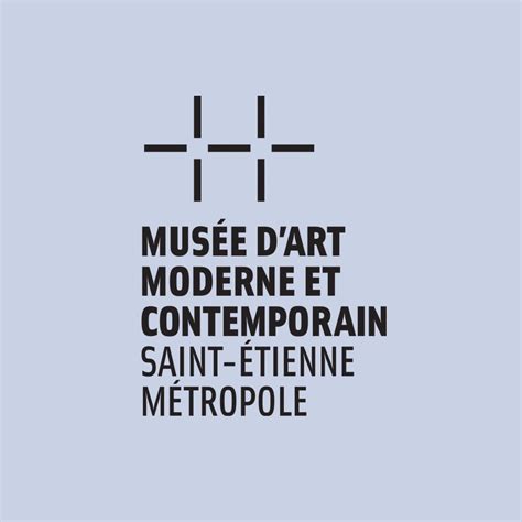 Mus E D Art Moderne Et Contemporain Saint Tienne M Tropole Guide