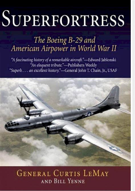 PDF Superfortress The Boeing B 29 And American Airpower In World War