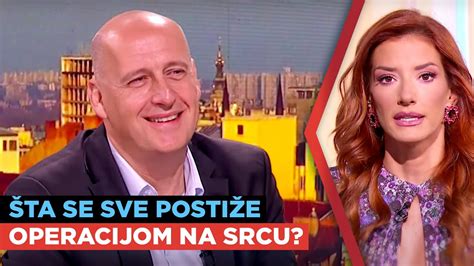 Ta Sve Na Srcu Mo E Da Se Popravi Operacijom Prof Dr Slobodan