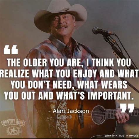 Alan Jackson Quotes Artofit