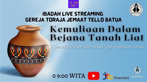 Ibadah Minggu Gereja Toraja Jemaat Tello Batua Minggu 14 Februari