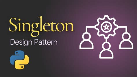 Singleton Design Pattern Advanced Python Youtube