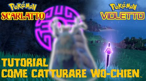 Pokemon Scarlatto E Violetto Catturare Wo Chien Guida Ai Paletti