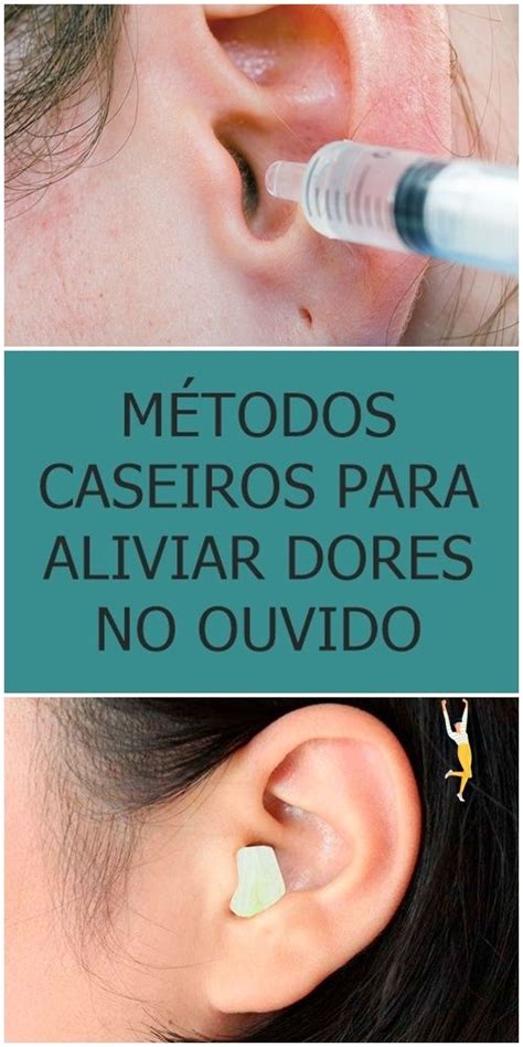 Receita Natural Para Aliviar A Dor De Ouvido Dor No Ouvido Rem Dios