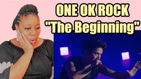 ONE OK ROCK The Beginning REACTION YouTube