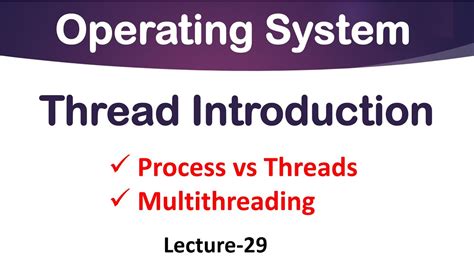 Threads In Operating System Lec 29 Process Vs Threads