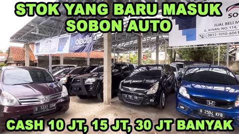 Stok Sobon Auto Febuari Harga Mobil Bekas Murah Harga Bajongan