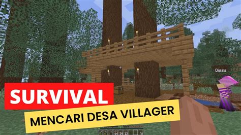 Minecraft Java Edition Survival Mencari Keberadaan Desa Villager