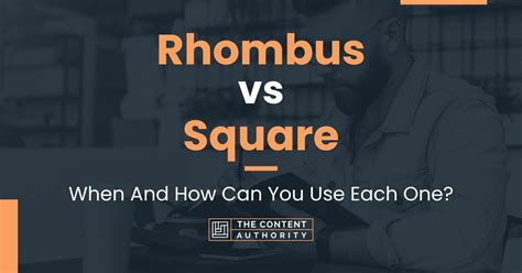 Rhombus vs Square: When And How Can You Use Each One?