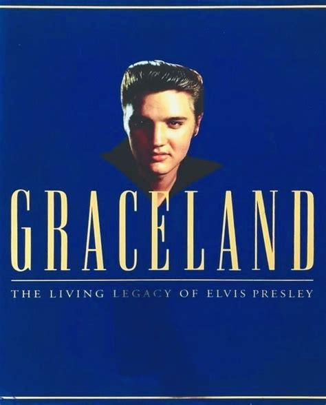 Graceland The Living Legacy Of Elvis Presley