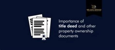 Importance Of Title Deed And Other Property Ownership Documents