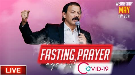 Live Wednesday Fasting Prayer Dr P Isaac