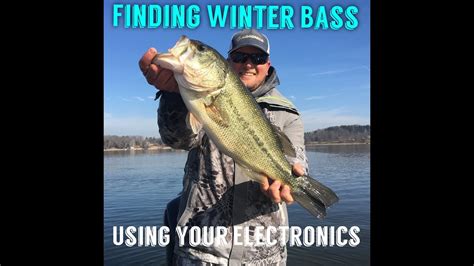 Using Electronics To Find Wintertime Bass Youtube