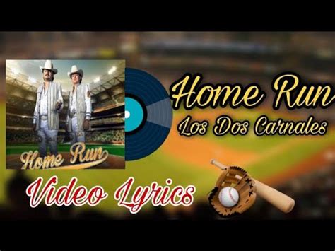 Home Run Los Dos Carnales Letra Estreno 2020 YouTube