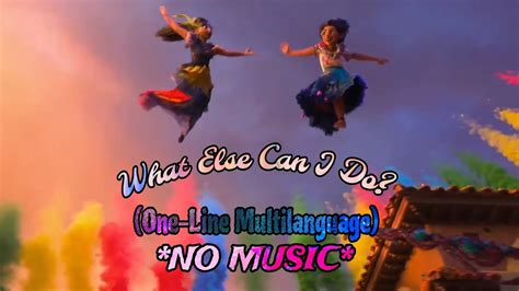 Encanto What Else Can I Do One Line Multilanguage NO MUSIC YouTube