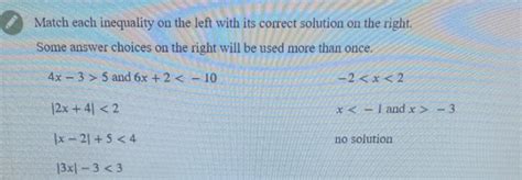 Solved I Match Each Inequality On The Left With Its Correct Solution