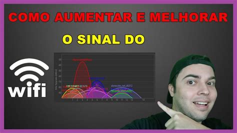 COMO AUMENTAR E MELHORAR O SINAL DO WIFI YouTube