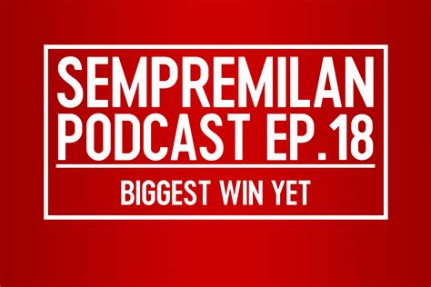 SempreMilan Podcast: Episode 18 - Biggest win yet