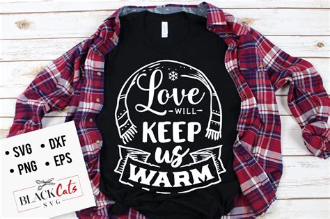 Love Will Keep Us Warm Svg Graphic By Blackcatsmedia · Creative Fabrica