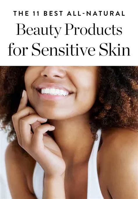 The 10 Best All Natural Beauty Products For Sensitive Skin Sensitive