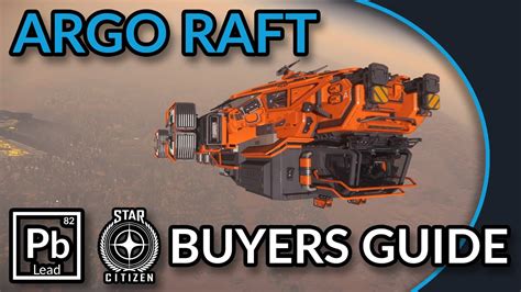 Star Citizen Argo RAFT Buyers Guide IAE 2951 YouTube