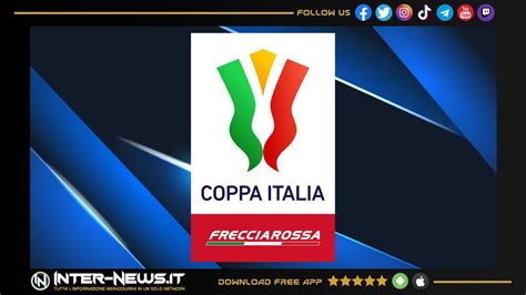 Coppa Italia 2024 2025 Date E Orari Dei Quarti Di Finale Inter E Non