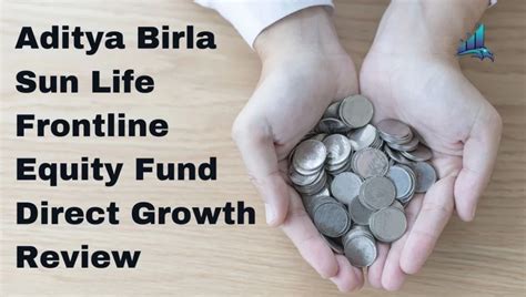 Aditya Birla Sun Life Frontline Equity Direct Fund Growth