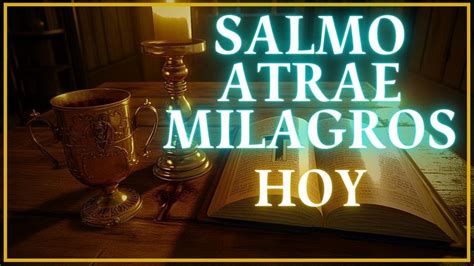 Salmo 91 La Oración Que Transformará Tu Vida Salmos Catolicos YouTube