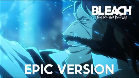 Bleach TYBW Cour 3 EP 2 OST Ichigo Vs Yhwach Final Theme Epic