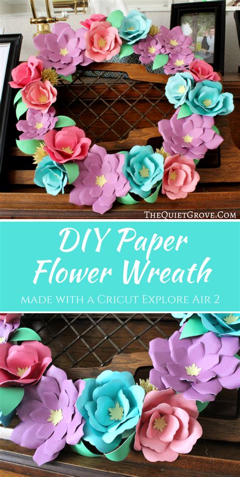 Diy Paper Flower Wreath Made With A Cricut Explore Air The Quiet Grove