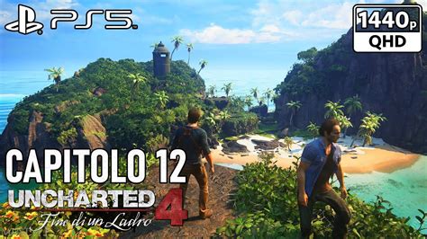 Capitolo Uncharted Fine Di Un Ladro Remastered Walkthrough Ita