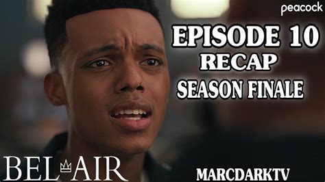 BEL AIR SEASON 1 EPISODE 10 RECAP SEASON FINALE YouTube