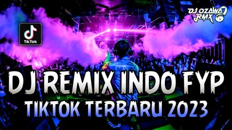 Dj Remix Indo Fyp Tiktok Terbaru Dj Orang Yang Salah Dugem