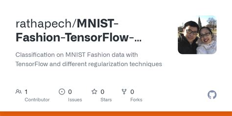 GitHub Rathapech MNIST Fashion TensorFlow Regularizer Classification