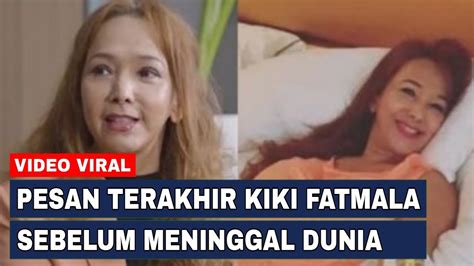 Pesan Kiki Fatmala Sebelum Meninggal Dunia Karena Kanker Stadium 4