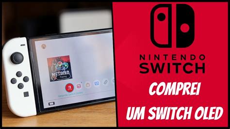 Comprei Um Switch Oled E Estou Adorando Unboxing Youtube