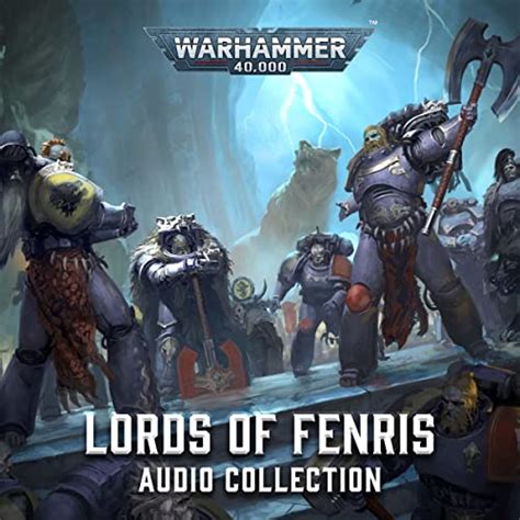 Lords Of Fenris Warhammer 40000 Audible Audio Edition