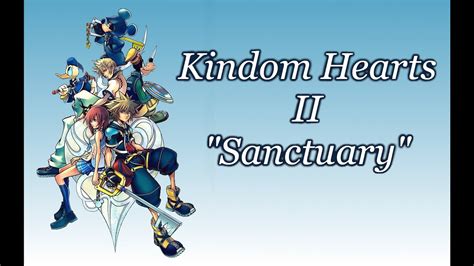 Kingdom Hearts 2 Sanctuary Lyrics Youtube