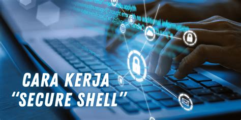 Apa Itu Ssh Manfaat Serta Cara Kerja Ssh Herza Id