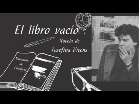 El libro vacío Parte 3 La soledad Novela de Josefina Vicens YouTube