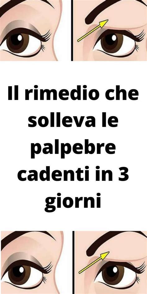 Il Rimedio Che Solleva Le Palpebre Cadenti In Giorni Cellulite Scrub