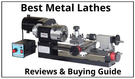 The Best Metal Lathess Review And Buying Guide