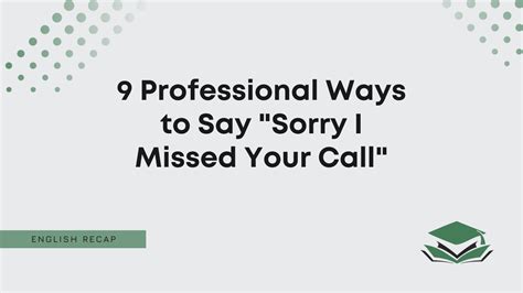 9 Professional Ways To Say Sorry I Missed Your Call English Recap