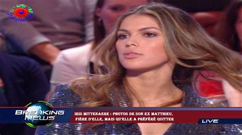 Iris Mittenaere Photos de son ex Matthieu fière d elle mais qu elle