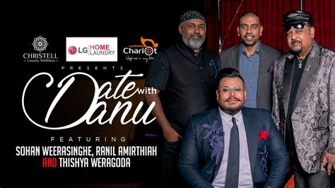 Date With Danu Sohan Weerasinghe Ranil Amirthiah And Thishya