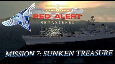 Red Alert Remastered Allied Mission 7 SUNKEN TREASURE YouTube