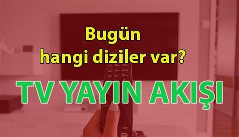 TV YAYIN AKIŞI 20 OCAK 2025 Bugün TV de ne var TRT 1 Kanal D Star