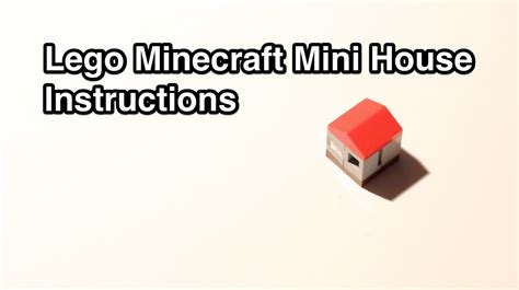 Lego Minecraft Mini House (instructions) - YouTube