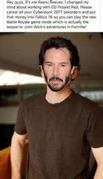 Hey Guys It S Me Keanu Reeves I Changed My Mind About Working With